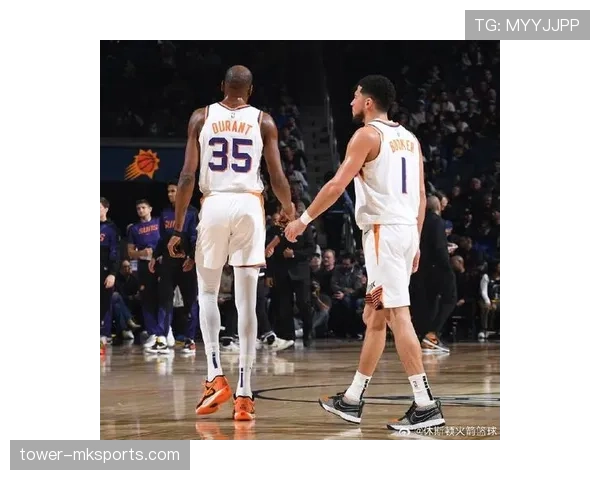 杜兰特与布克联手出击,太阳队新赛季前景备受期待 杜兰特与布克联手出击,太阳队新赛季前景备受期待